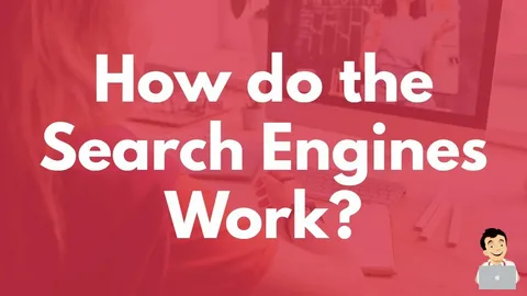 How Do Search Engines Work? A Simple Explanation